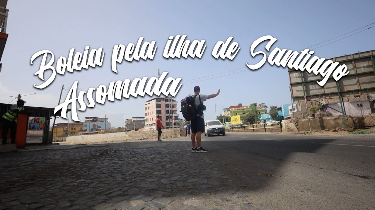 Boleias e Sorrisos at&eacute; Assomada 🇨🇻✨EPIS&Oacute;DIO 3