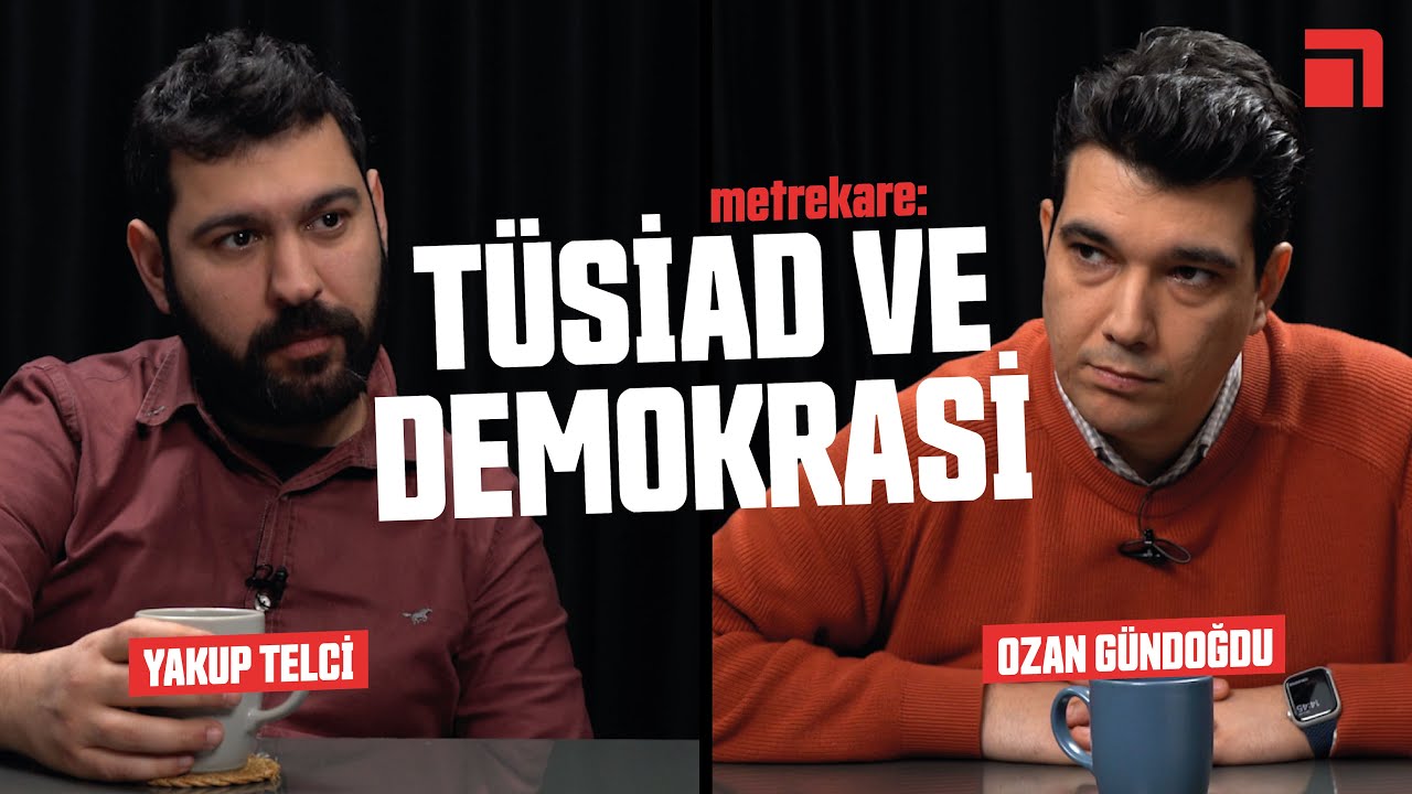 metrekare: Patronlardan demokrasi çıkar mı? / Ozan Gündoğdu - Yakup Telci