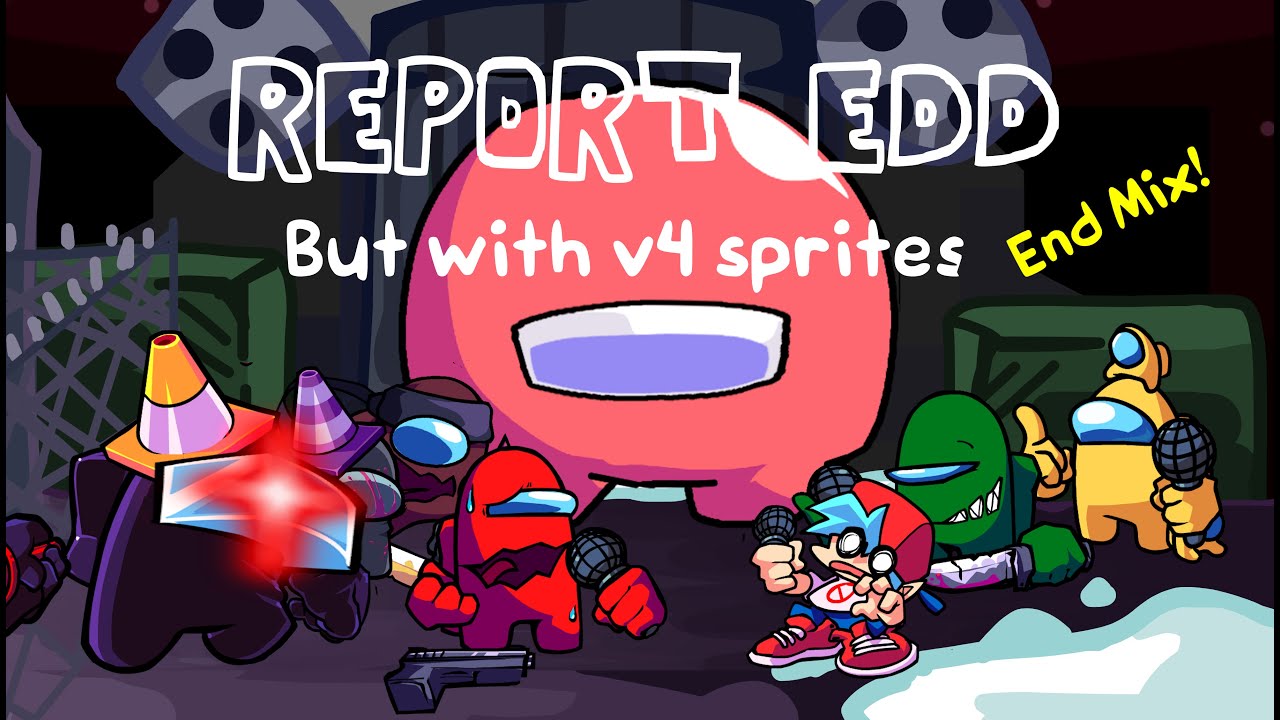 Report Edd but with V4 sprites (End mix included)