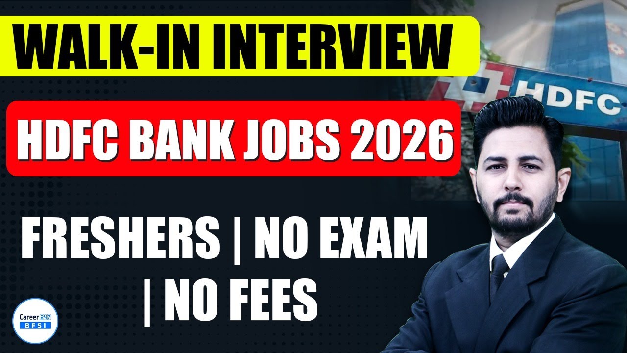 HDFC Bank Walk-In Interview 2026 | Freshers Jobs | No Exam | No Fees