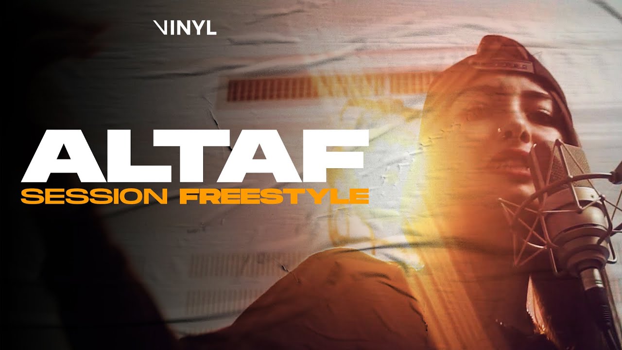 ALTAF - SESSION FREESTYLE (BY VINYL)