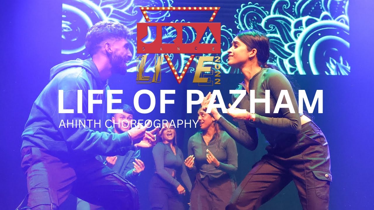 JRDA LIVE 2022 | Life of Pazham | Ahinth Choreography | Jeya Raveendran