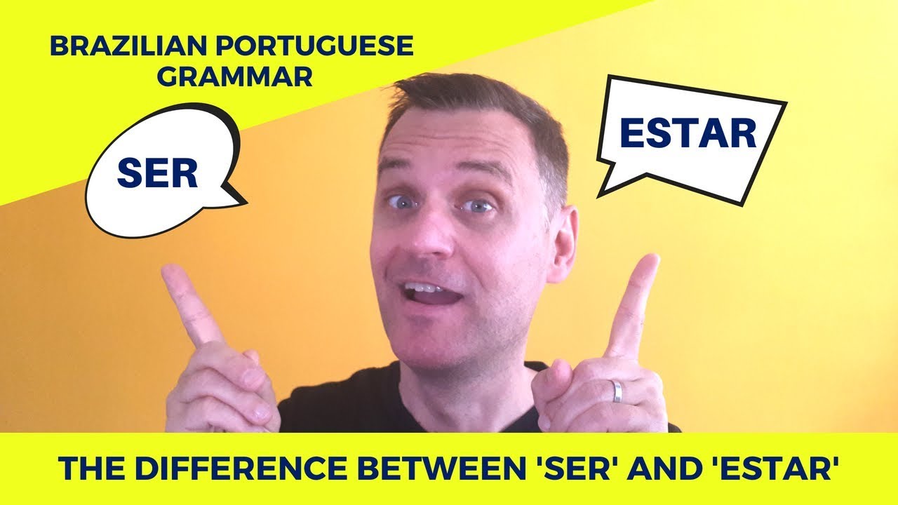 SER vs. ESTAR in Brazilian Portuguese
