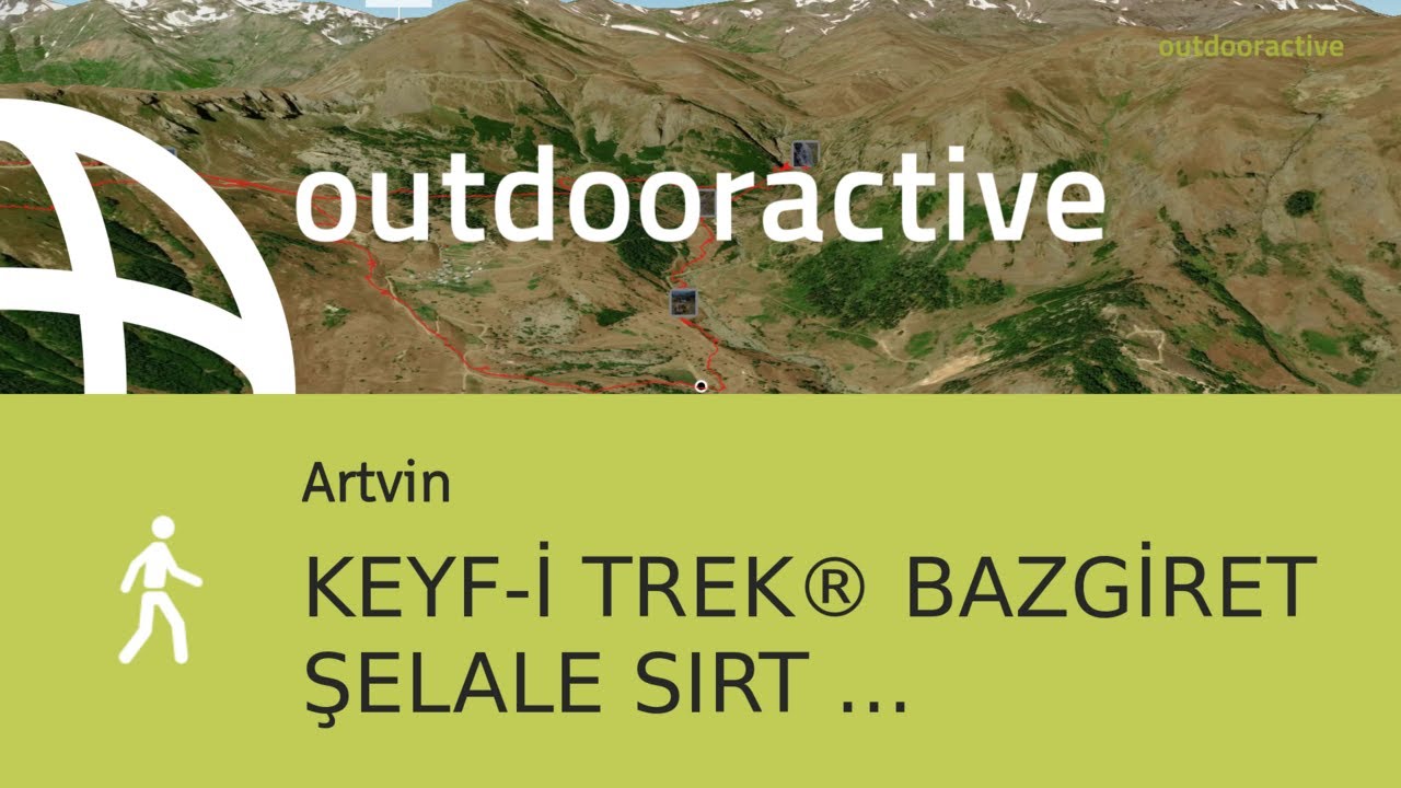 İnteraktif 3D uçuş: KEYF-İ TREK®️ BAZGİRET ŞELALE SIRT ZİYARETTEPE