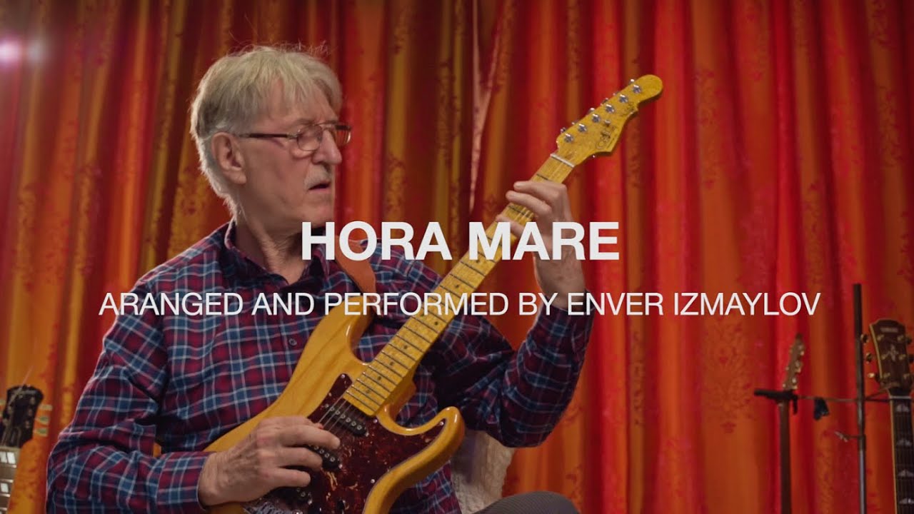 Enver Izmaylov - Hora Mare