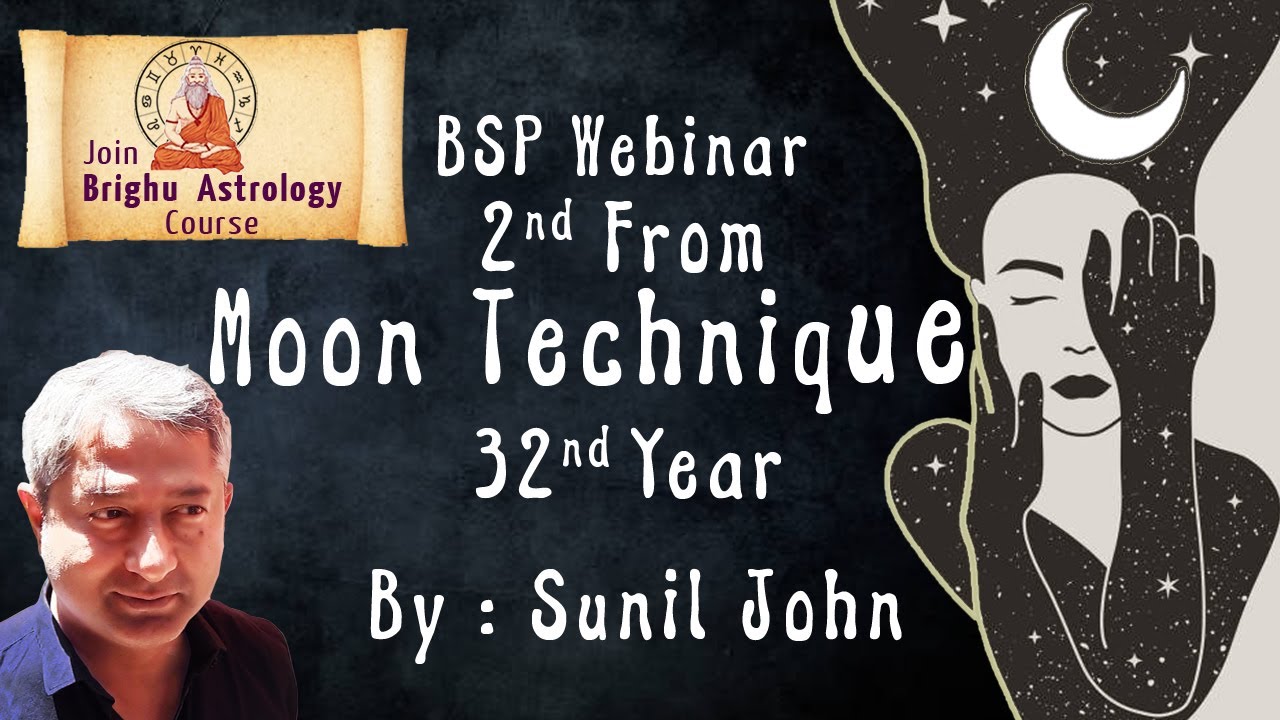 BSP Webinar - 2nd from Moon Technique [32nd Year]