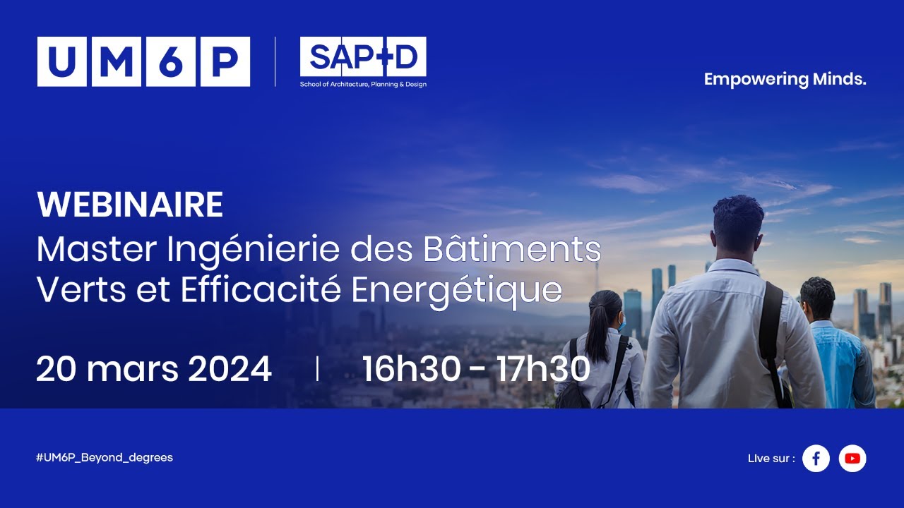 UM6P - WEBINAR - Master Ingénierie des Bâtiments Verts et Efficacité Energétique