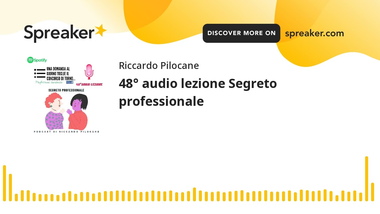 48° audio lezione Segreto professionale