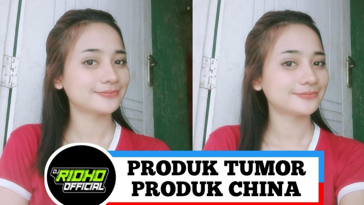 PRODUK TUMOR PRODUK CHINA REMIX RHYDO TOULASIK
