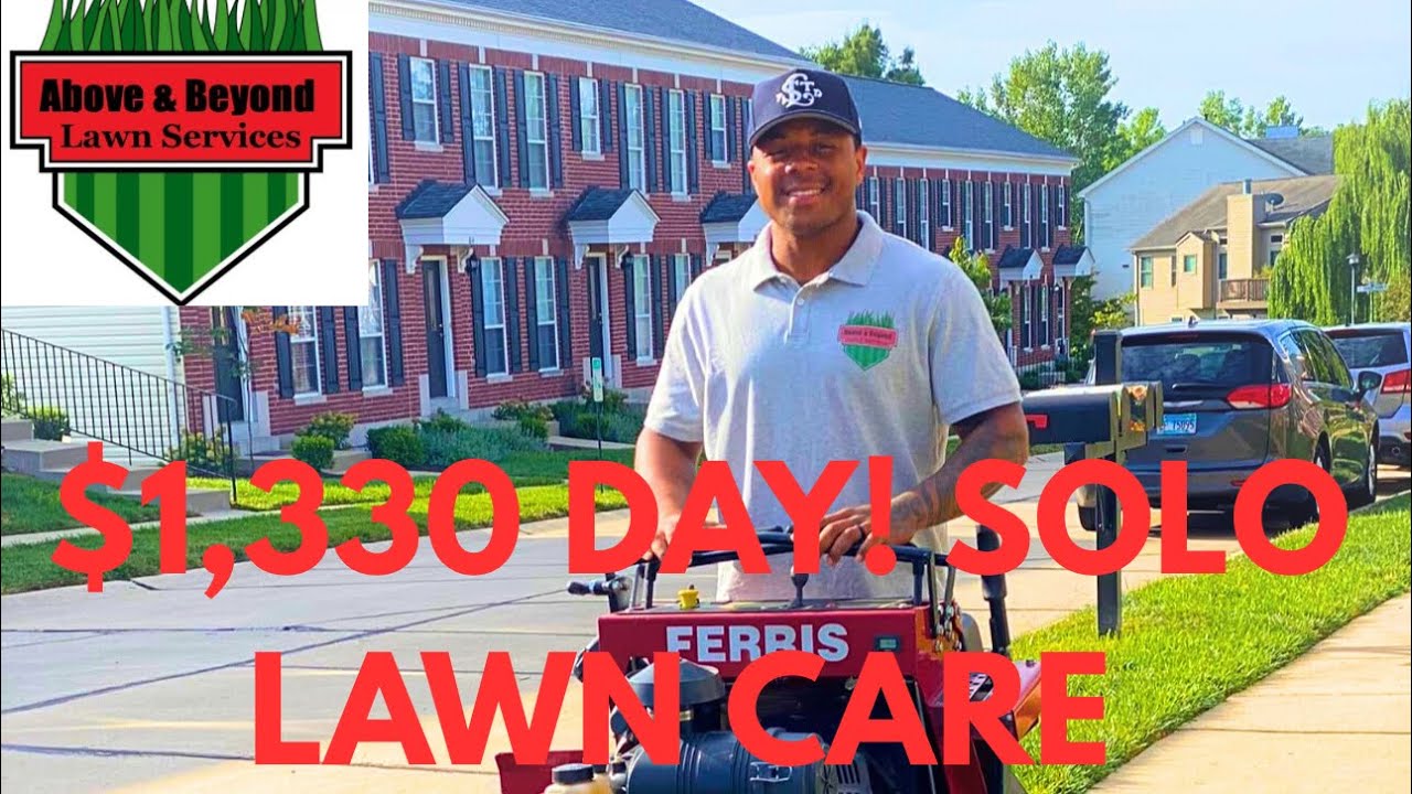 Solo Lawn Care&mdash;$1,330 In One Day! A Day In The Life