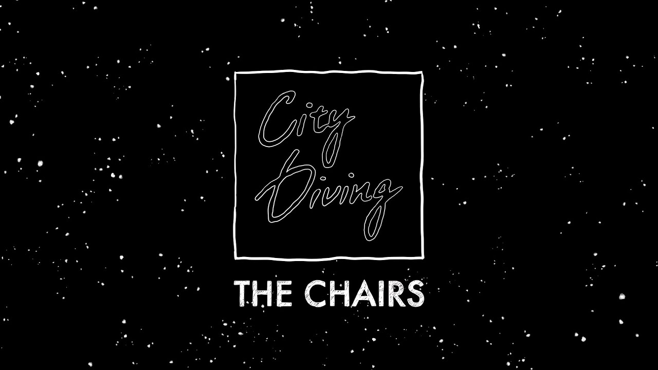 椅子樂團 The Chairs - 城市潛水 City Diving (Official Music Video)