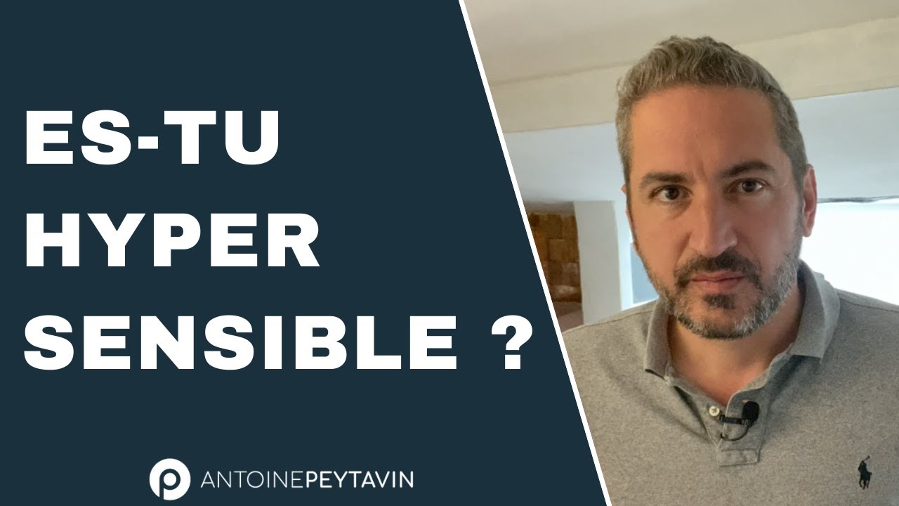 8 signes que tu es HyperSensible