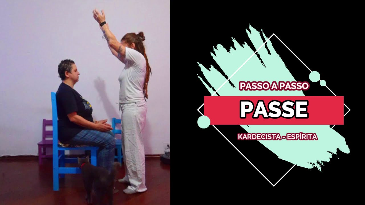 PASSE esp&iacute;rita kardecista: passo-a-passo