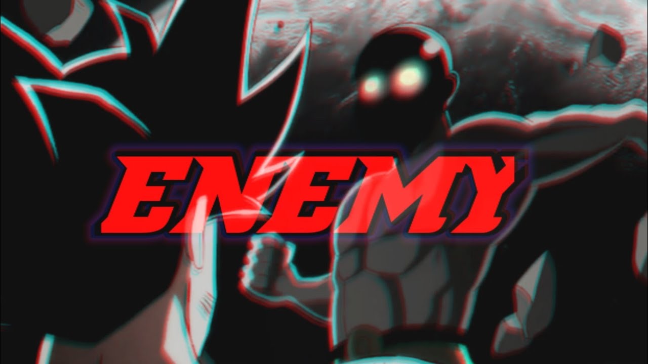 GOKU VS SAITAMA「AMV」Enemy (feat. Sam Tinnesz & Beacon Light) - Tommee Profitt