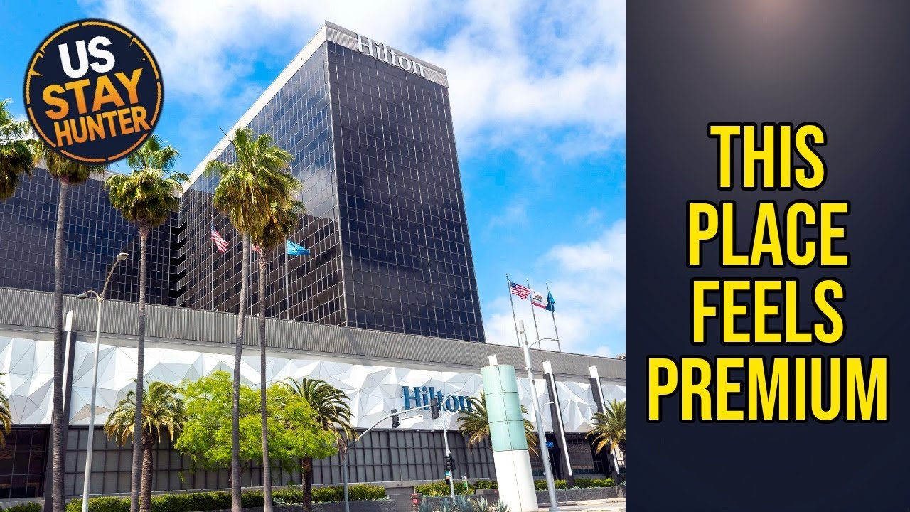 Hilton Los Angeles Airport - This Place Feels Premium | Los Angeles (CA), United States🏨
