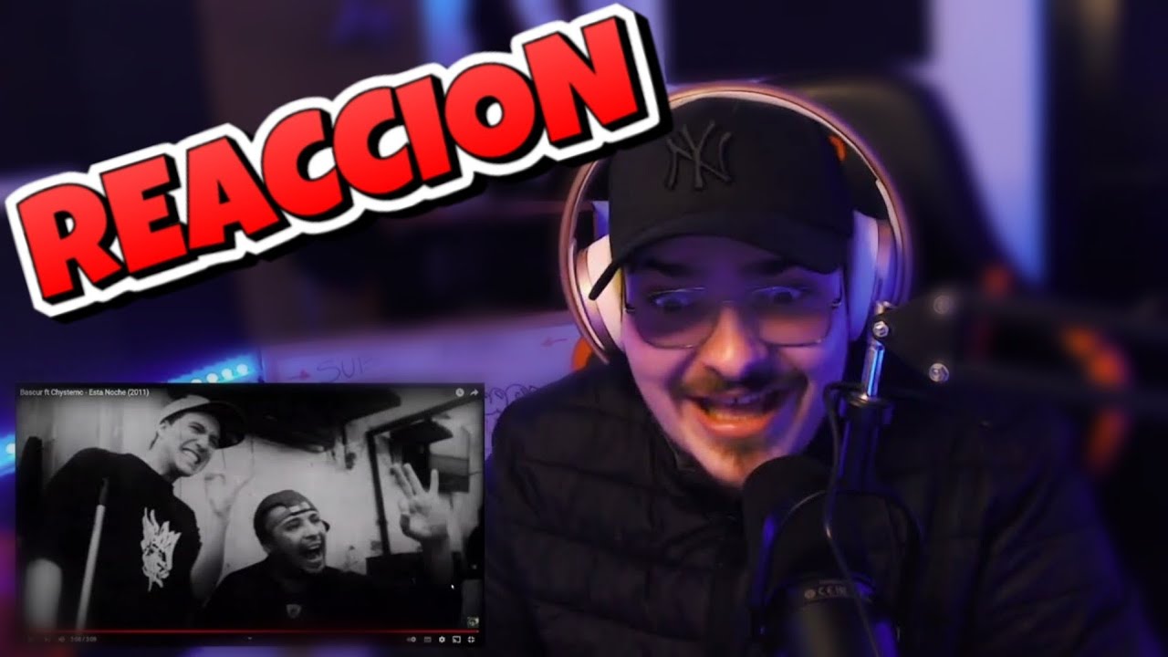🤯 BASCUR FT CHYSTEMC - ESTA NOCHE 🌙 [ REACCION Bellota ]