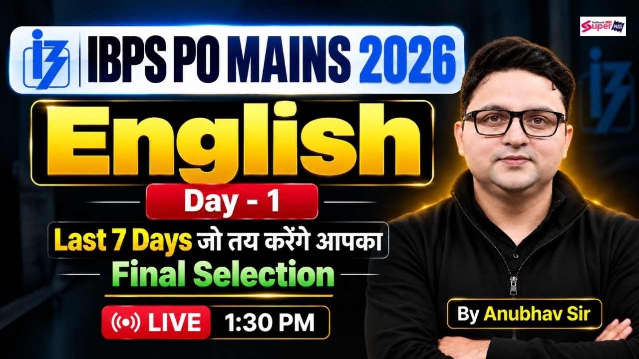 IBPS PO Mains English Class 2026 | IBPS PO Mains Final Selection Class | English By Anubhav Sir