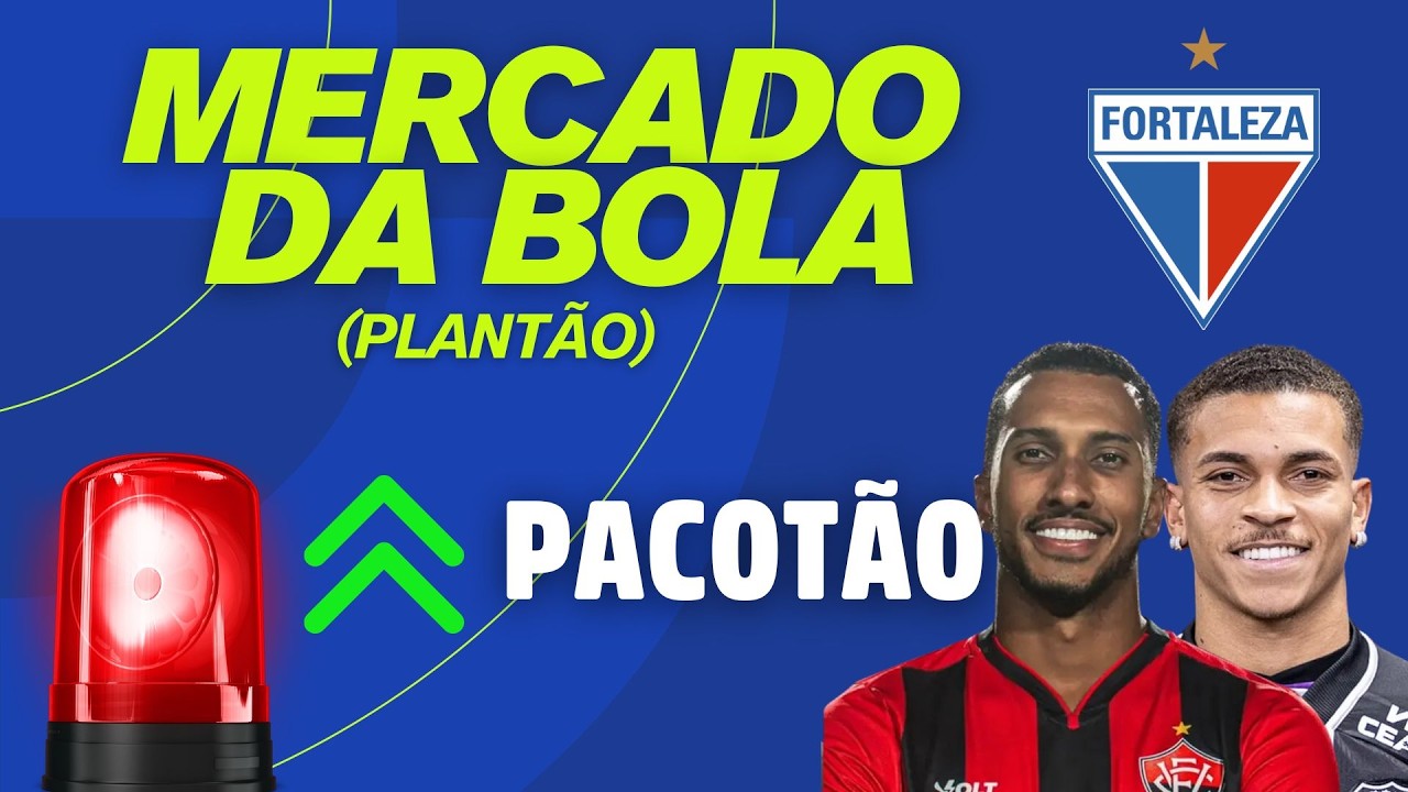 FORTALEZA ACERTA PACOTÃO DE REFORÇOS PARA O ATAQUE