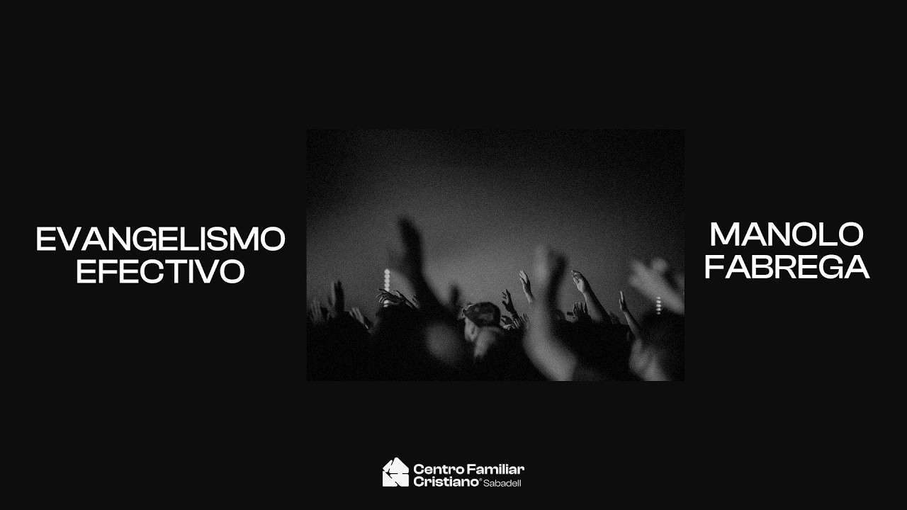 📡 En directo: Evangelismo efectivo - Manolo Fábrega  12/03/2026