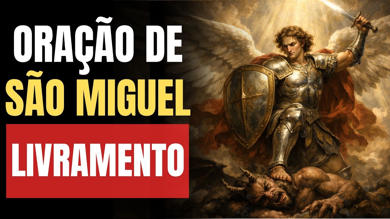 Oração de São Miguel Para Afastar Inimigos da Sua Vida