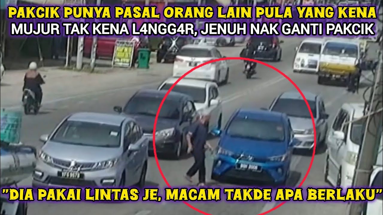 BEZZA NYARIS L4NGG4R PAKCIK MELINTAS TAPI INI PULA YANG BERLAKU
