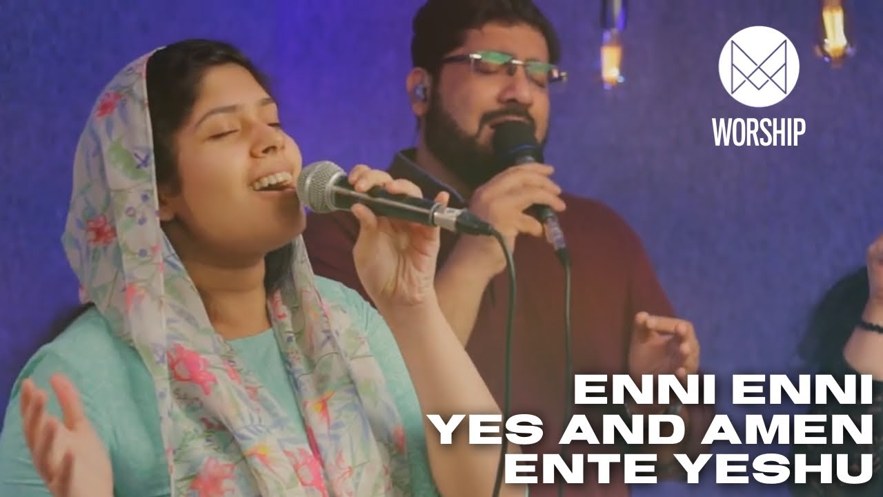 Enni Enni | Yes and Amen | Ente Yeshu Enikku Nallavan - MPF Worship