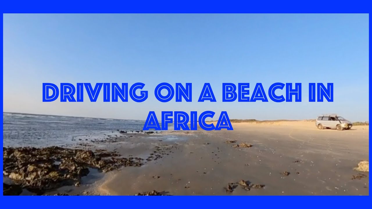 Africa Journey Ep 87 Cruising On The Beach Tujereng to Gunjur Gambia 🇬🇲