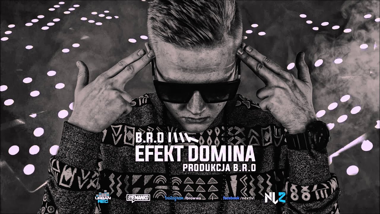 B.R.O - Efekt Domina (prod. B.R.O) [Audio]