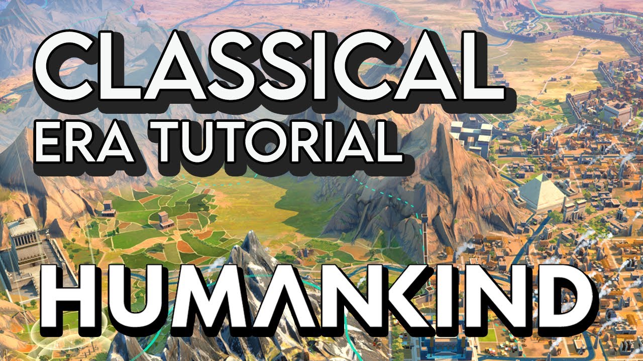 Humankind Gameplay Guide | City Building, War, Defense and Culture Tips - Building a Foundation