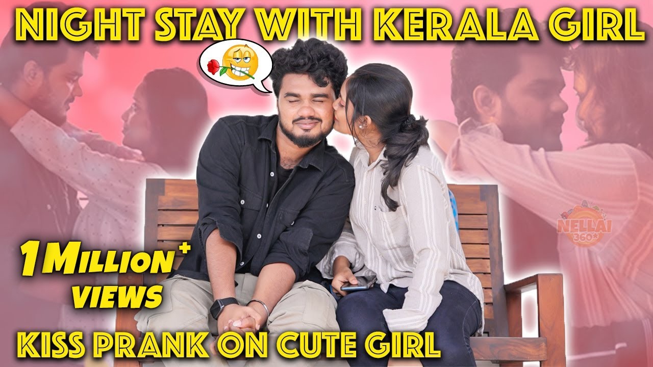 Kiss Prank On Kerala Cutie🥰The Night Stay Gone Wrong😱 @Nellai 360*