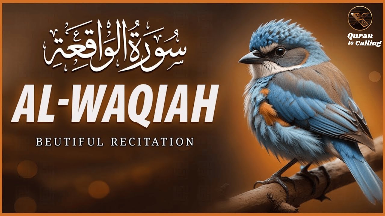 Surah Waqiah (Al-Waqiah) سورة الواقعة | Deep Sleep Healing Heart Touching Quran Recitation