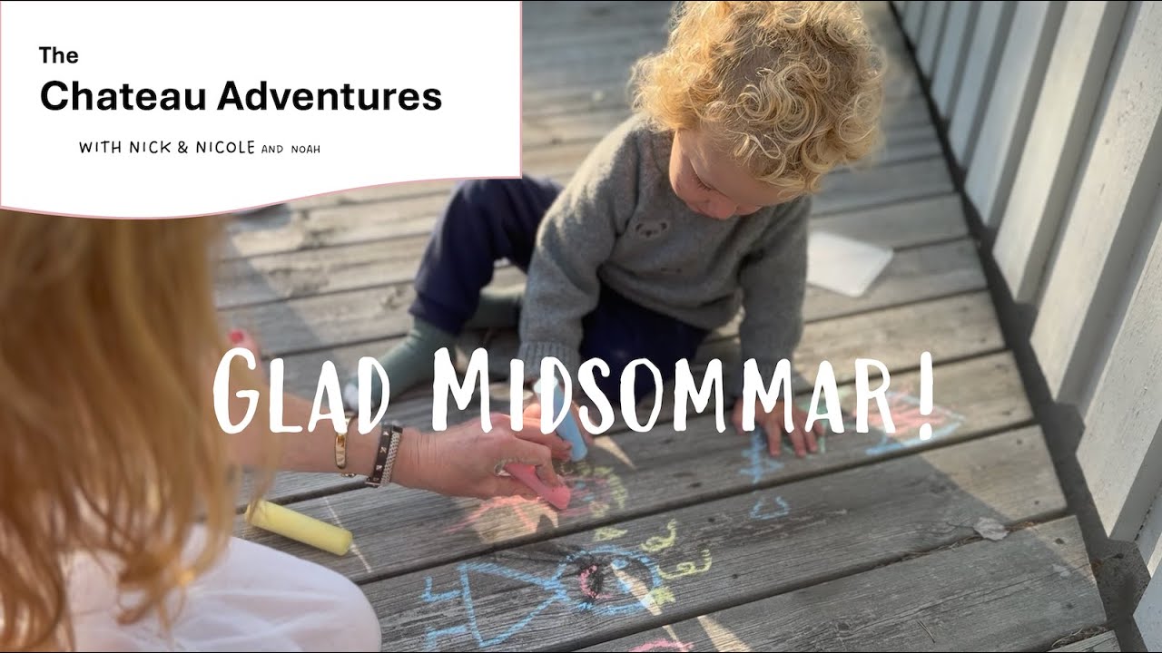 The Chateau Adventures ventures north for midsommar Ep 85