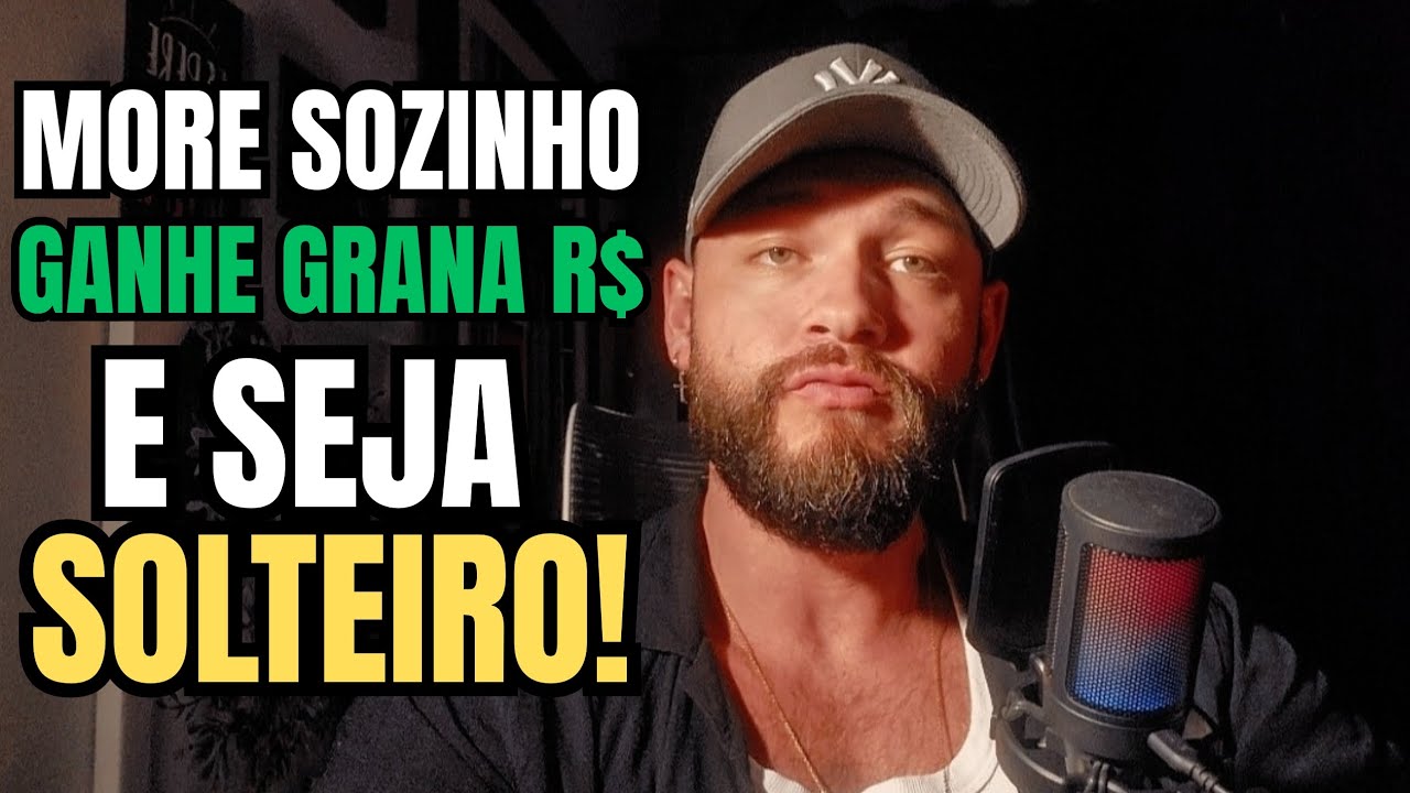 Só o Homem Solteiro Que Mora Sozinho é Livre de Verdade
