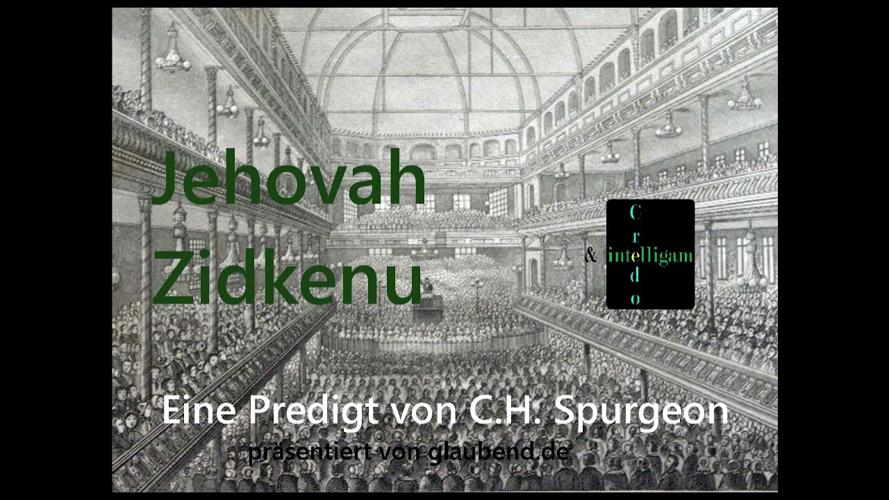 C.H.Spurgeon: Jehovah Zidkenu
