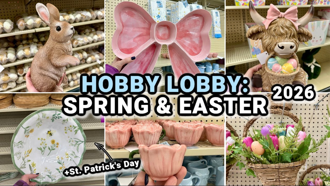 ALL NEW SPRING & EASTER DECOR FOR 2026 | Shop with Me at Hobby Lobby Spring & Easter 2026