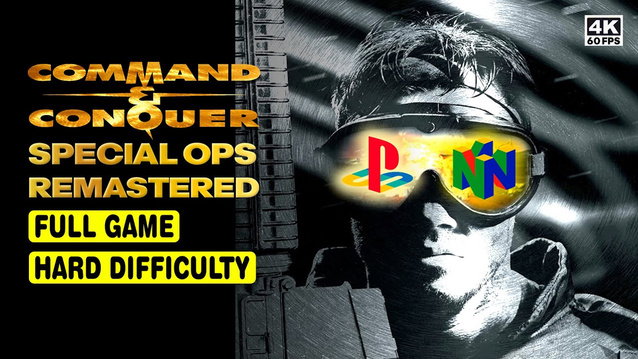 C&C SPECIAL OPS REMASTERED • FULL GAME • HARD DIFFICULTY • 4K