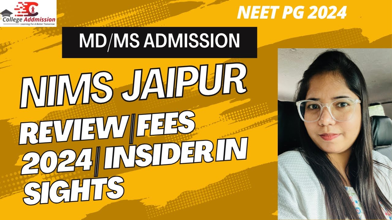 MD/ MS Admission in NIMS Jaipur || Review || Fees 2024 || Insider Insights