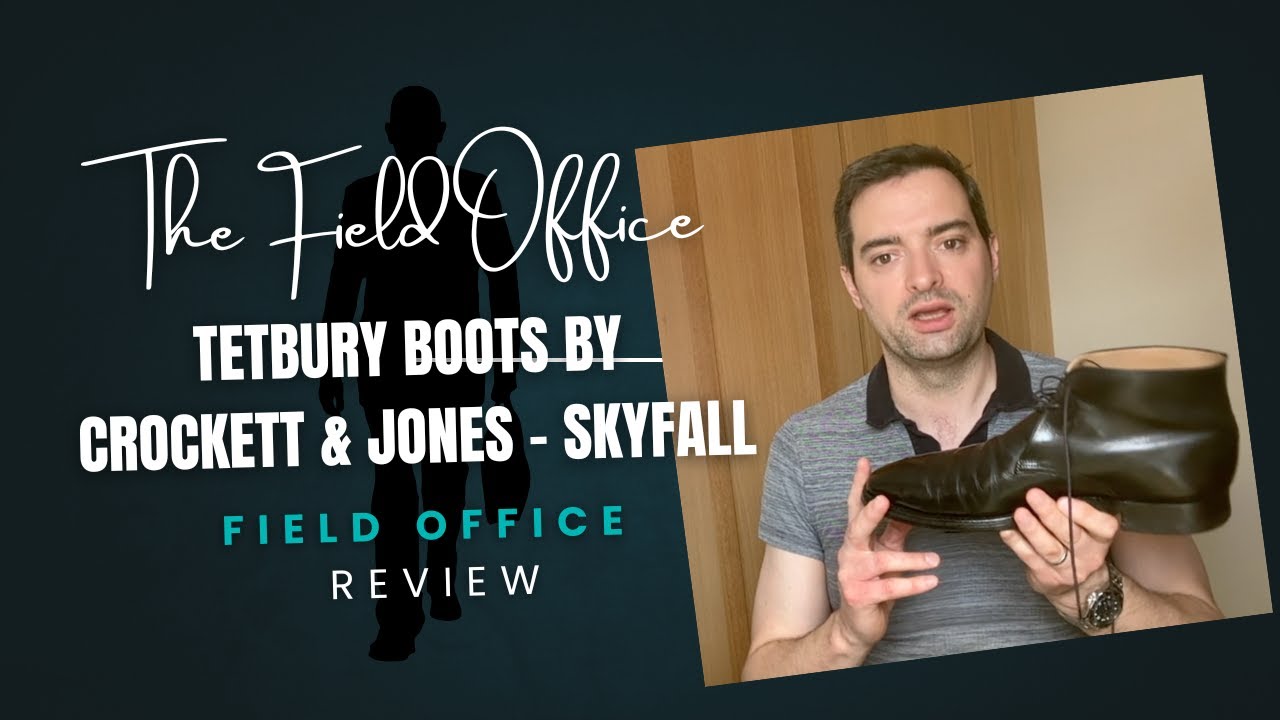 Ботинки Tetbury от Crockett & Jones, замеченные в фильме «Скайфолл» — репортаж с полевого офиса.