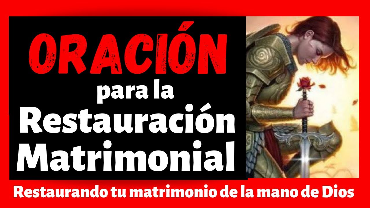 Poderosa💥ORACIÓN de RESTAURACIÓN MATRIMONIAL @restaurandotumatrimoniodeDios