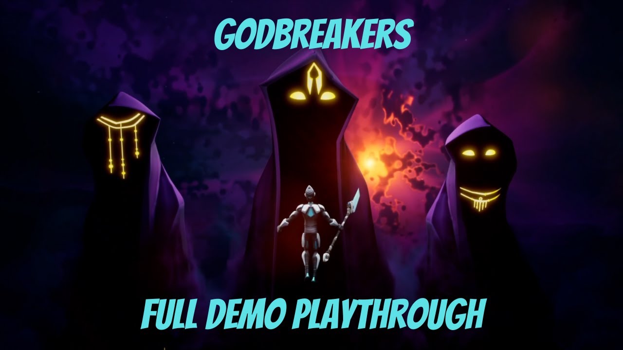 Godbreakers // Full Demo Playthrough