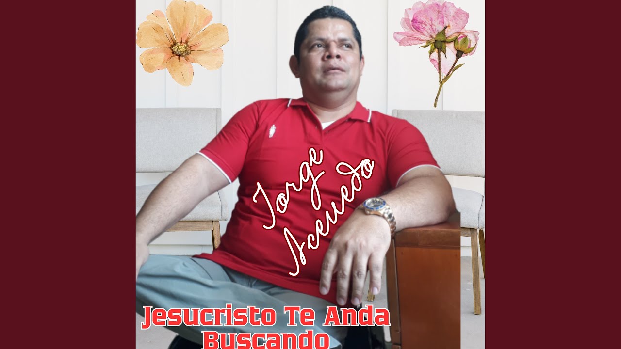 Jesucristo Te Anda Buscando