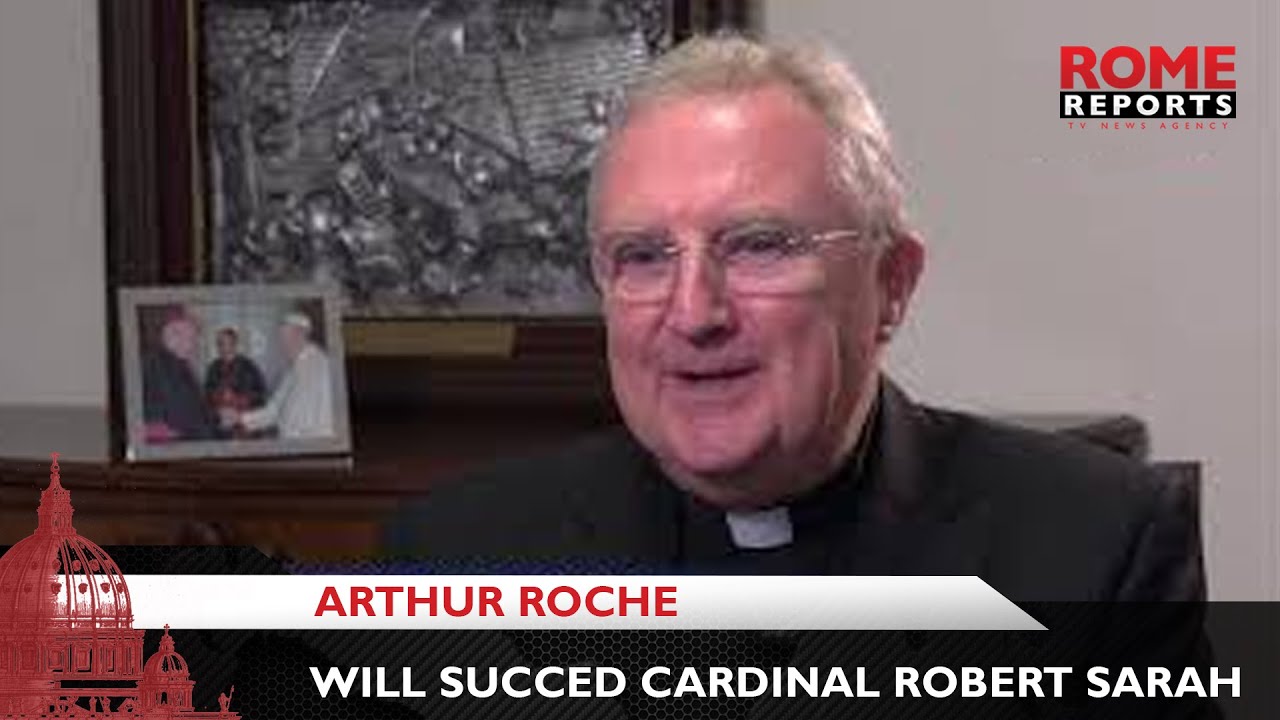 Arthur Roche to succeed Cardinal Robert Sarah at Congregation for Divine Worship