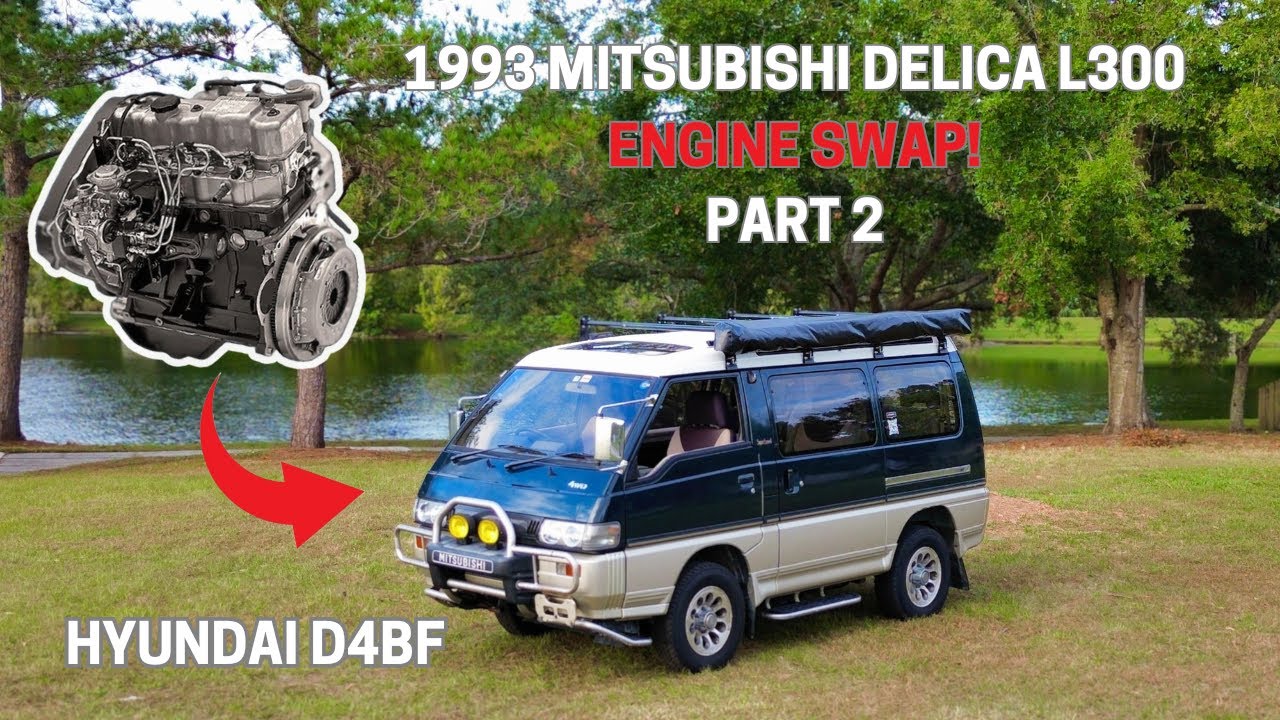 Замена двигателя Mitsubishi Delica L300, часть 2 | Переход с 4D56 на D4BF!