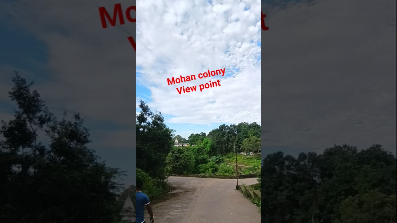 मोहन कालोनी #natureview point  #chirimiri