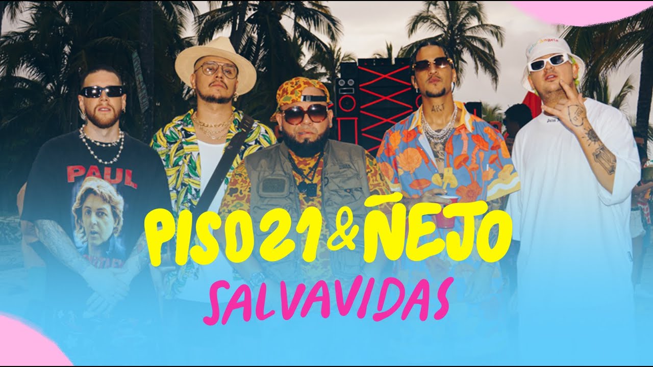 Piso 21 & &Ntilde;ejo - Salvavidas (Video Oficial)