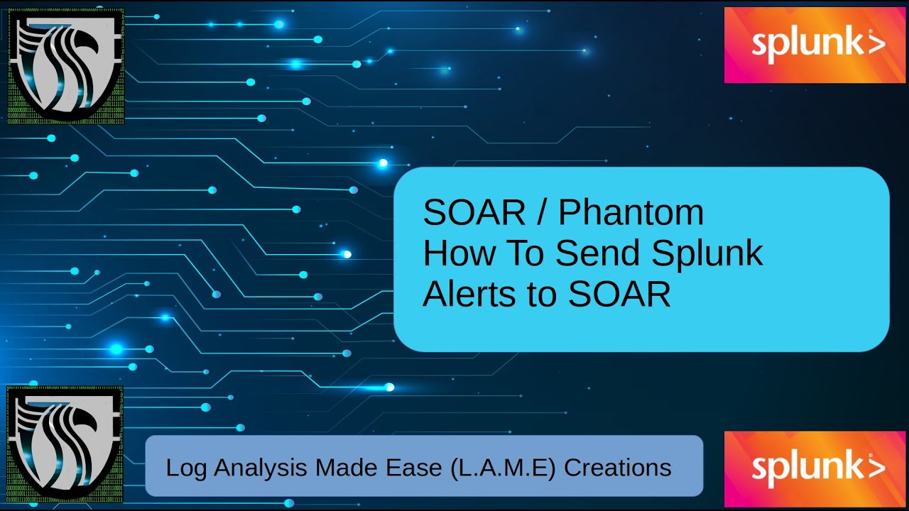 Intro to Splunk SOAR Phantom | Sending Splunk Alerts To SOAR Phantom