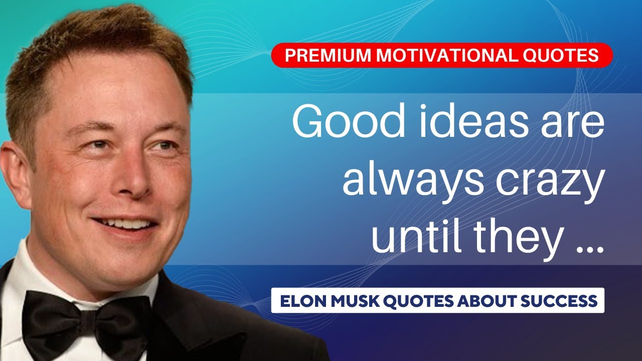 Elon Musk Quotes about Success| Elon Musk most famous quotes