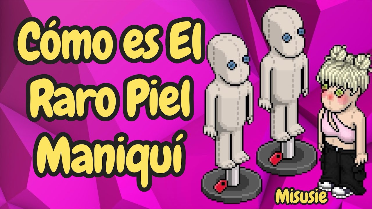 Cómo es el Raro Piel Maniquí #Habbo 