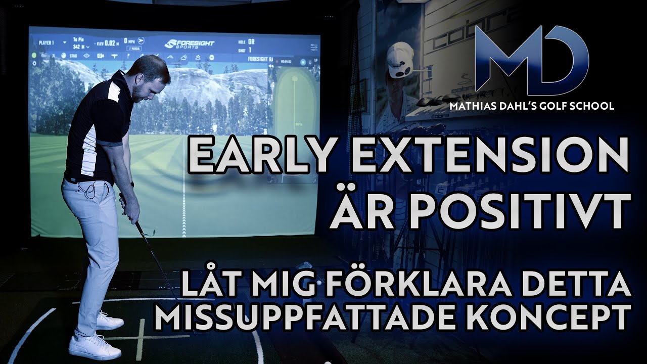 FÖRSTÅ EARLY EXTENSION | Svingfixen som kallas djävulen