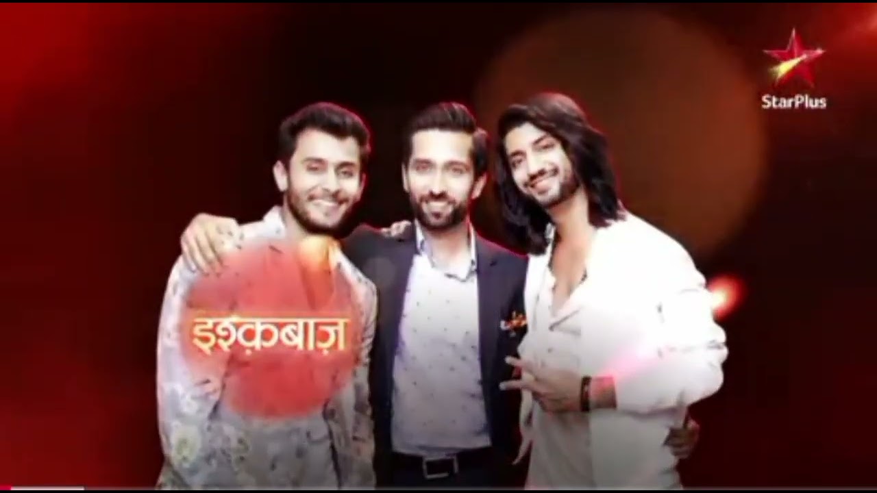 Ishqbaaz (Part 2) - Opening theme and montage 2016 - Star Plus